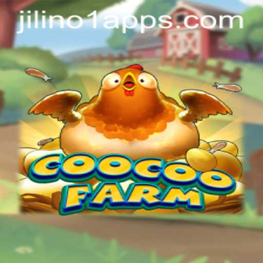 Exploring the Exciting World of CooCooFarm: The Jili No 1 App